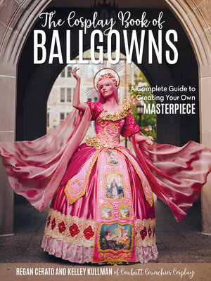 cover image of The Cosplay Book of Ballgowns